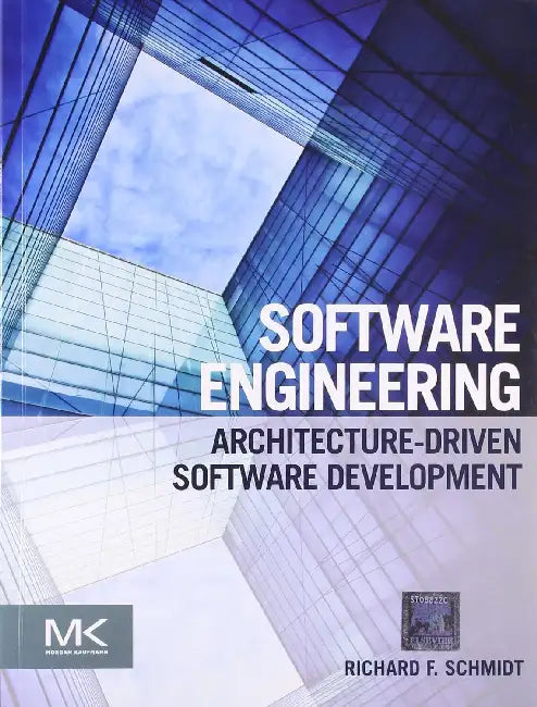 Software Engineering: Architecture-Driven by Schmidt