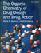The Organic Chemistry of Drug Design and Drug Action, 3e by Silverman