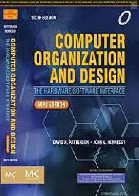Computer Organization And Design Mips Edition The Hardware Software Interface Mips Edition 6e by Patterson D.A.