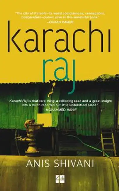 Karachi Raj by Anis Shivani