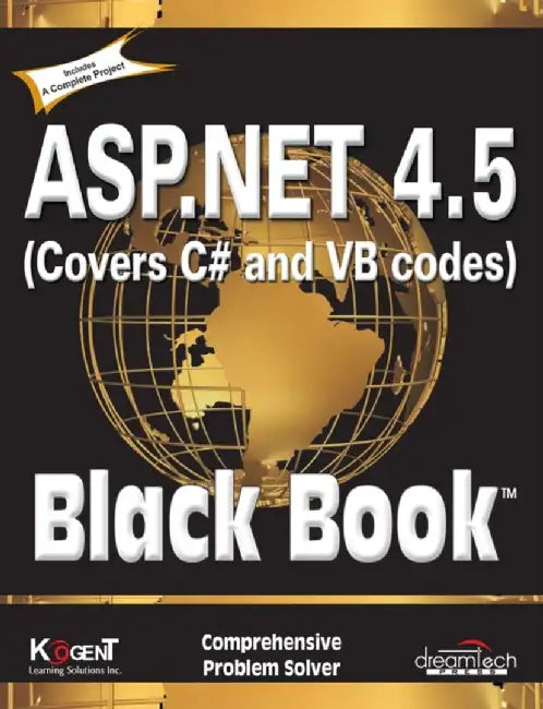 ASP.NET 4.5, Covers C# and VB Codes, Black Book by Kogent Learning Solutions Inc.