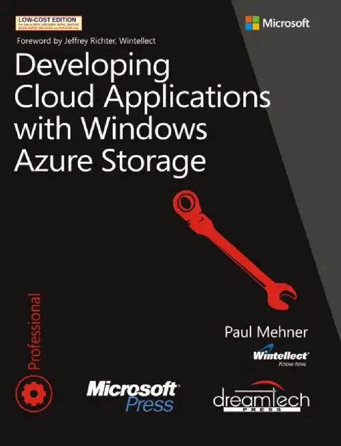 Developing Cloud Applications with Windows Azure Storage by Paul Mehner