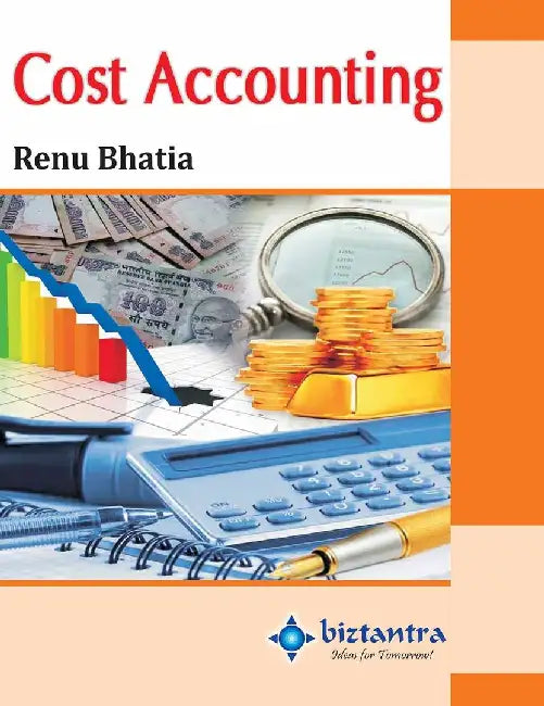 Cost Accounting by Renu Bhatia