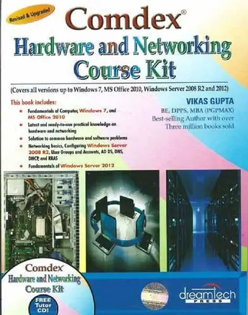 Comdex Hardware and Networking Course Kit: Revised & Upgraded by Vikas Gupta