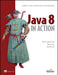Java 8 in Action by Raoul-Gabriel Urma, Mario Fusco, Alan Mycroft