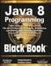 Java 8 Programming Black Book by D.T. Editorial Services
