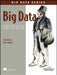 Big Data: Principles and Best Practices of Scalable Real-Time Data Systems by Nathan Marz, James Warren