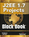 J2EE 1.7 Projects Black Book by DT Editorial Services