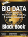 Big Data, Black Book: Covers Hadoop 2, MapReduce, Hive, YARN, Pig, R and Data Visualization by DT Editorial Services