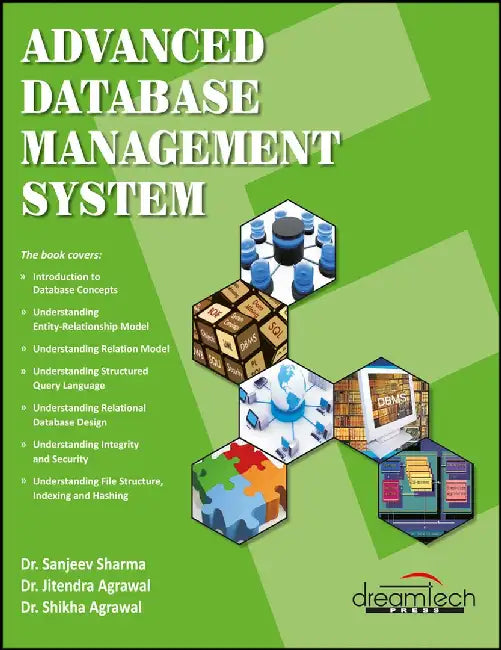 Advanced Database Management System by Dr. Sanjeev Sharma, Dr. Jitendra Agrawal, Dr. Shikha Agrawal