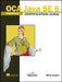 OCA Java SE Programmer I Certification Guide by Mala Gupta