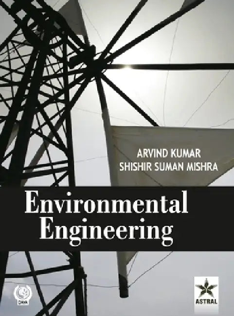 Environmental Engineering by Arvind &. Mishra Shishir Kumar Kumar