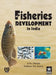 Fisheries Development in India by Dev Anand Dixitulu J. V. H. &. Eashwar