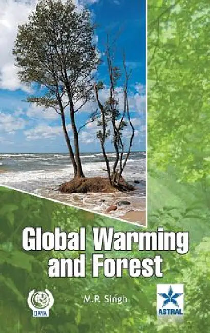 Global Warming and Forest by M. P. Singh