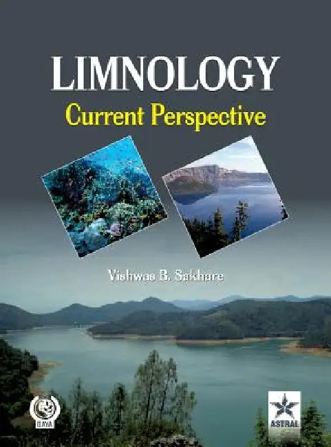 Limnology: Current Perspectives by Vishwas B. Sakhare