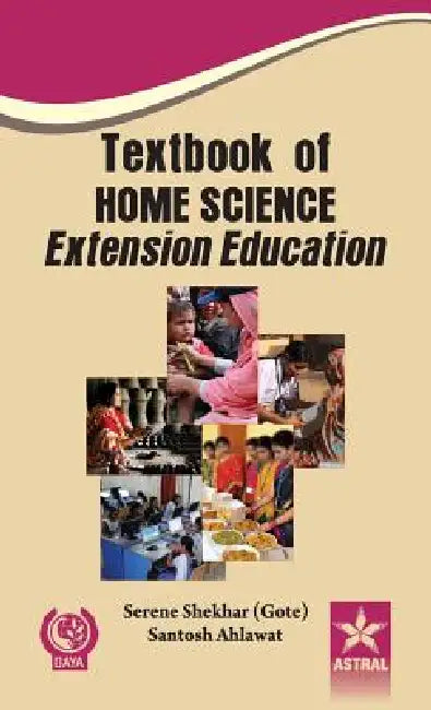 Textbook of Home Science Extension Education by Serene (Gote) &. Ahlawat Santos Shekhar