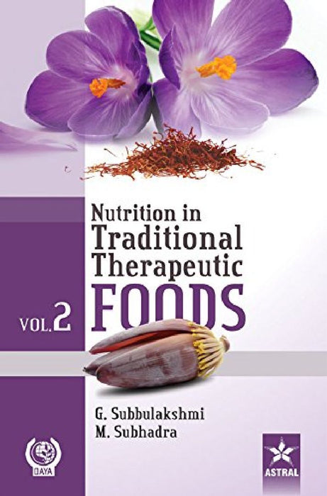 Nutrition in Traditional Therapeutic Foods  by G Subbulakshmi
