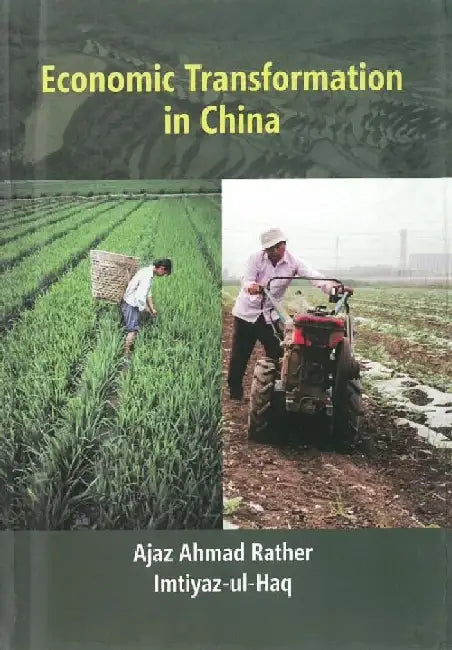 Economic Transformation In China by ImtiyazUlHaq/Ajaz Ahmad Rather