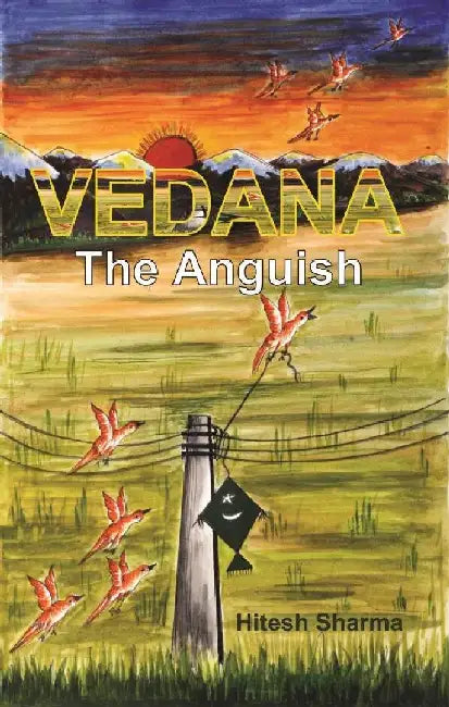 Vedana: The Anguish (Pb) by Hitesh Sharma