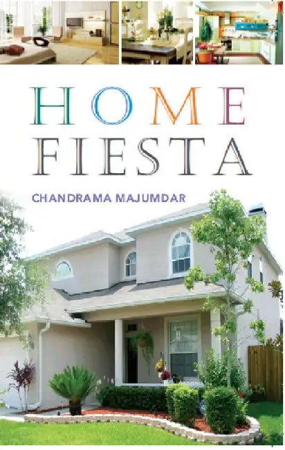 Home Fiesta by Chandrama Majumdar