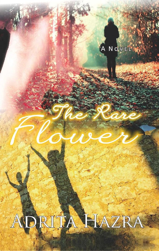 The Rare Flower by Adrita Hazra