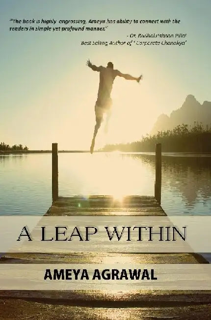 A Leap Within by Ameya Agrawal