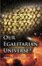 Our Egalitarian Universe? by Arpit Chaturvedi