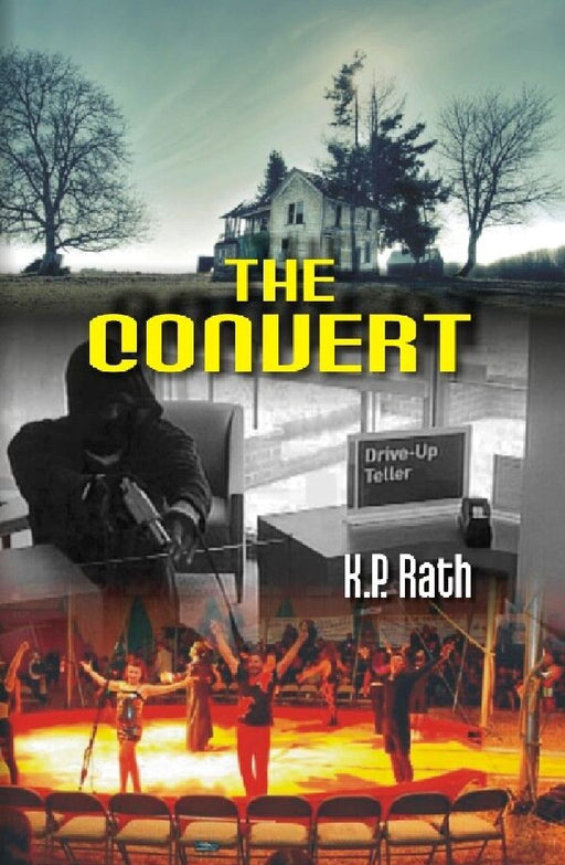The Convert (A Fiction) by K. P. Rath