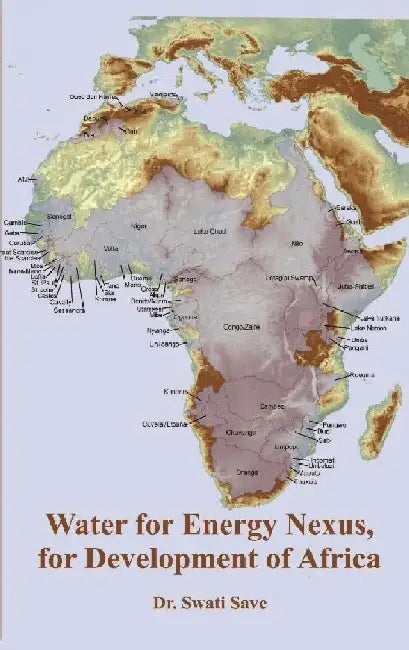 Water For Energy Nexus, For Development of Africa by Dr. Swati Save