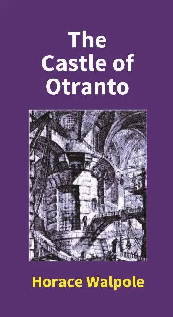The Castle of Otranto by Horace Walpole