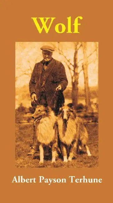 Wolf by Albert Payson Terhune