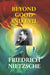 Beyond Good and Evil: Prelude To A Philosophy of The Future  by Friedrich Nietzsche, Translator: Helen Zimmern