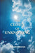 The Cloud of Unknowing : A Book of Contemplation The Which Is Called The Cloud of Unknowing, In The Which A Soul Is Oned With God by Edited From The British Museum Ms. Harl.  With An Introduction By Evelyn Underhill