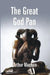The Great God Pan : and The Inmost Light by Aruthur Machen