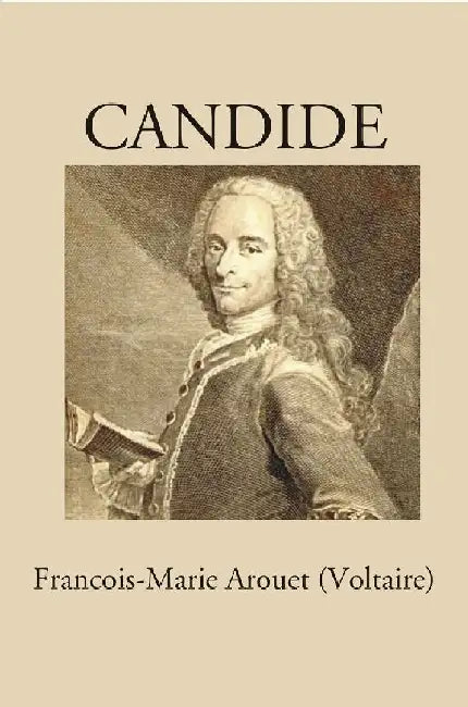 Candide by FrancoisMarie Arouet (Voltaire)