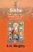 Sikhs : Their Origin, History, Religion, Customs, Fairs & Festivals by A.H. Bingley