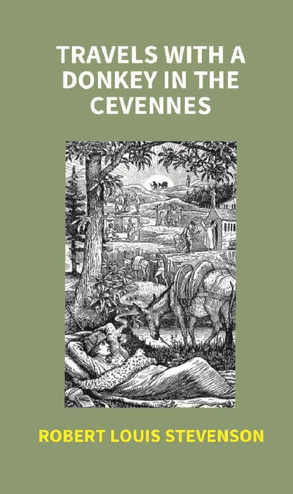 Travels With A Donkey In The Cevennes by Robert Louis Stevenson