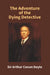 The Adventure of The Dying Detective by Sir Arthur Conan Doyle