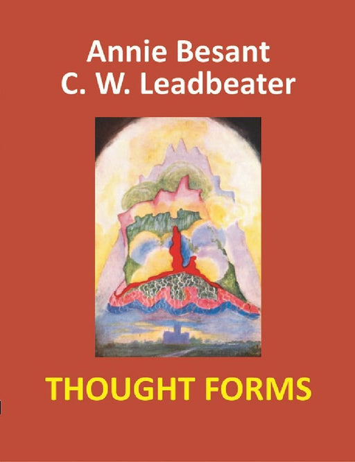 Thought Forms by Annie Besant And C. W. Leadbeater