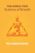 The Hindu - Yogi Science of Breath: A Complete Manual of The Oriental Breathing Philosophy of Physical, Mental, Psychic and Spiritual Development by Yogi Ramacharaka
