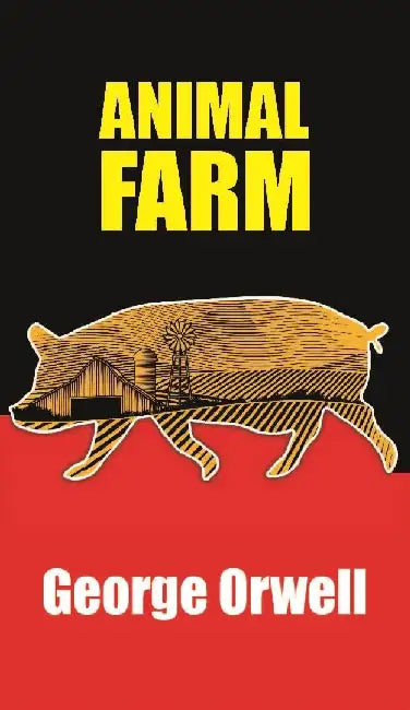 Animal Farm by George Orwell
