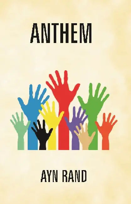 Anthem by Ayn Rand