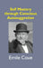 Self Mastery Through Conscious Autosuggestion by Emile Coue
