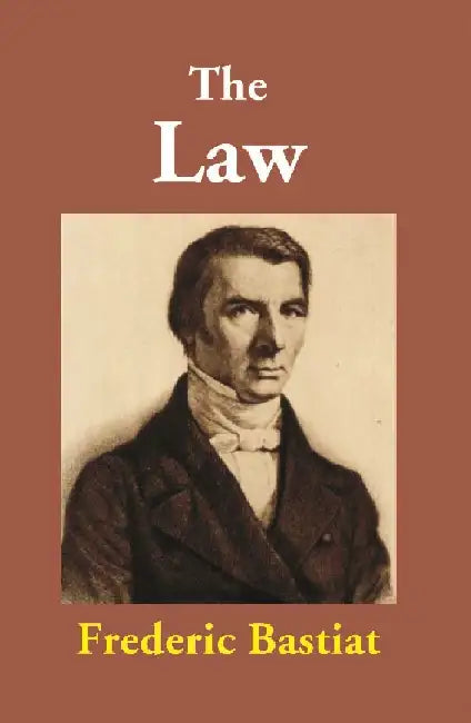The Law by Frederic Bastiat