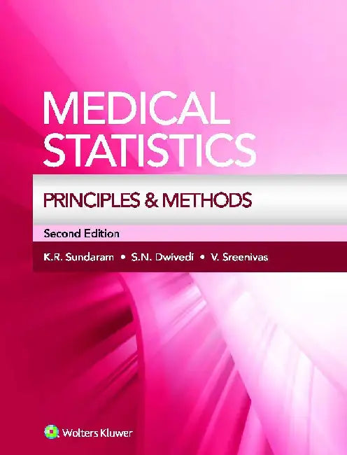 Medical Statistics Principles And Methods 2e by Sundaram K.R.