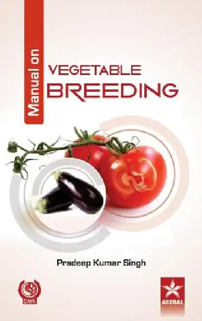 Manual on Vegetable Breeding by Pradeep Kumar Singh