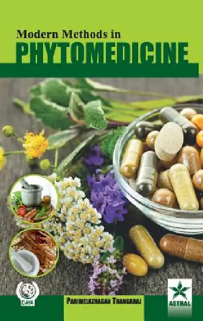 Modern Methods in Phytomedicine by Thangaraj