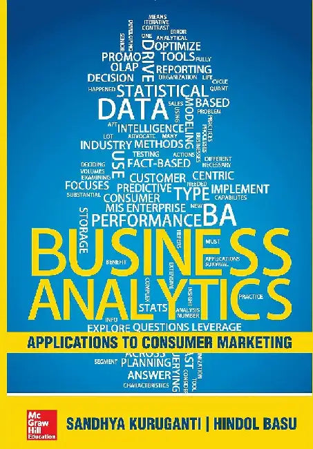 Business Analytics Applications to Consumer Marketing by Kuruganti S.