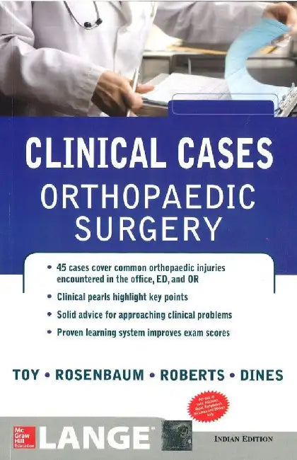 Lange Clinical Cases : Orthopaedic Surgery by Toy