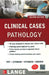 Lange Clinical Cases : Pathology by Toy